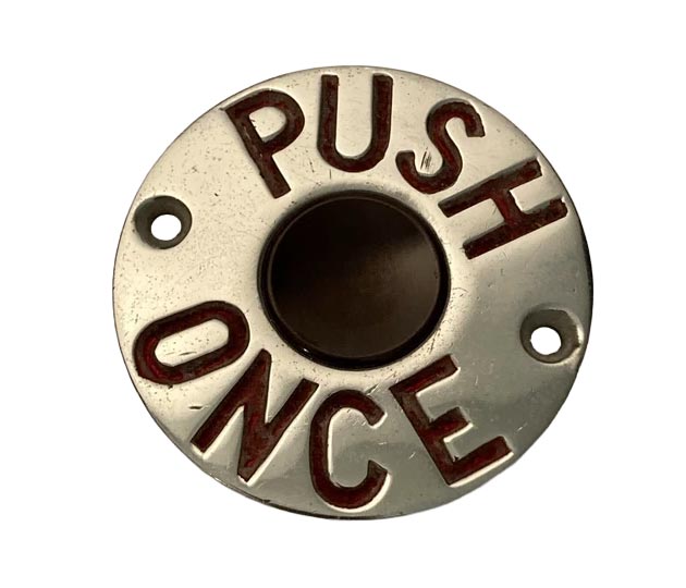 Bell Push – “Push Once”